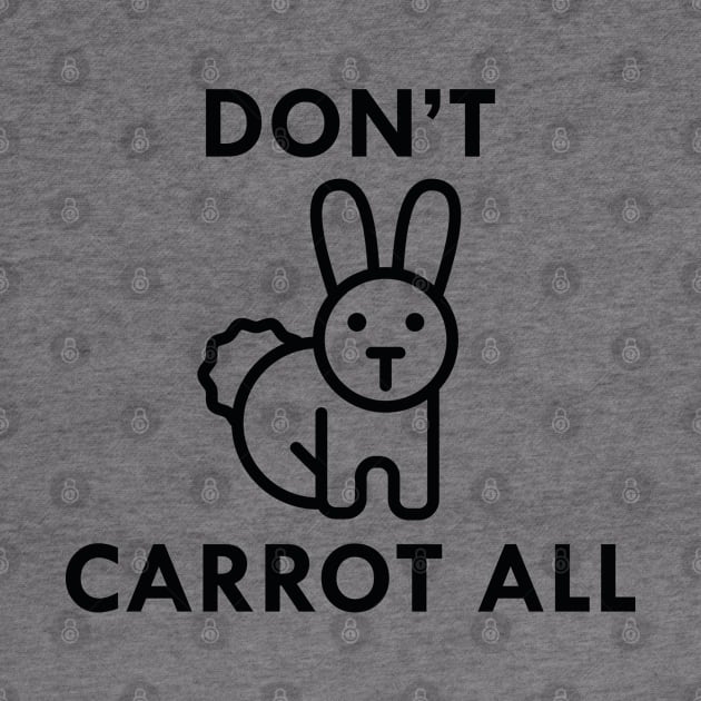 Don't Carrot All by VectorPlanet